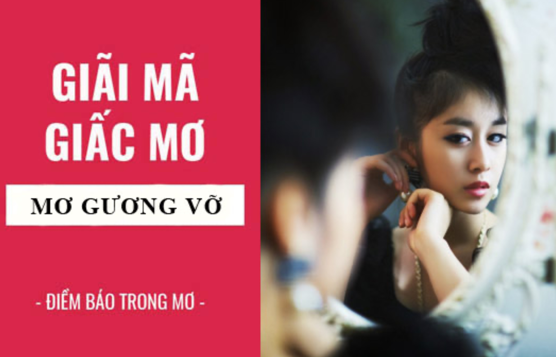 Nhatvip giải mã giấc mơ thấy gương vỡ và con số nên đánh